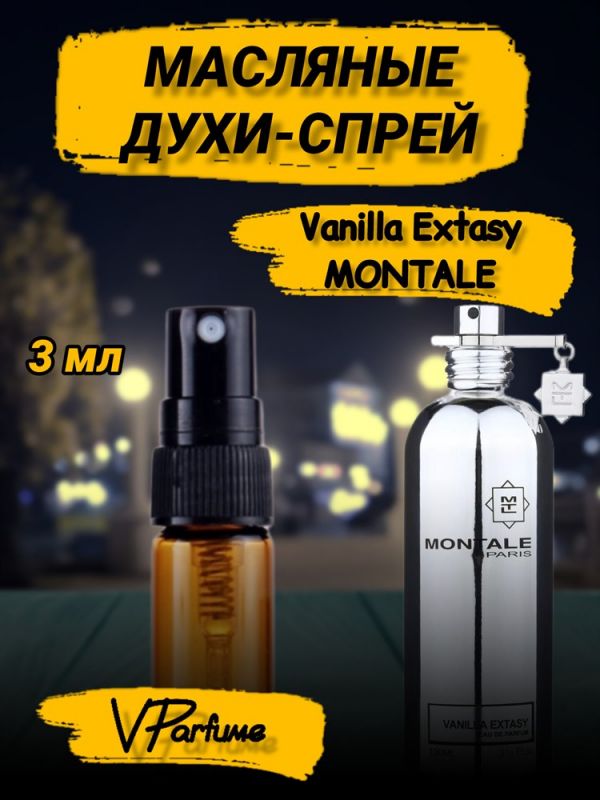 Oil perfume spray Montale Vanilla Extasy (3 ml)